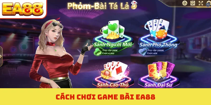 Chinh Phục Game Bài EA88 - 4 Bí Quyết Thắng Lớn Mỗi Ngày 4 Game bài ea88
