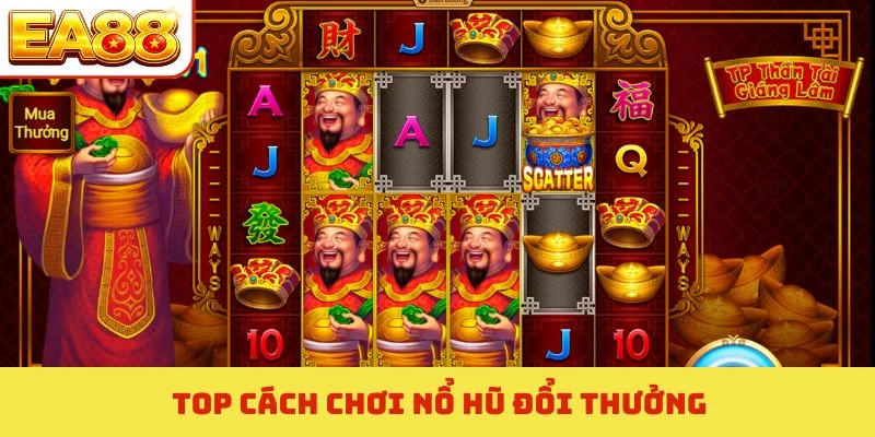 cách chơi nổ hũ đổi thưởng